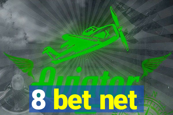 8 bet net